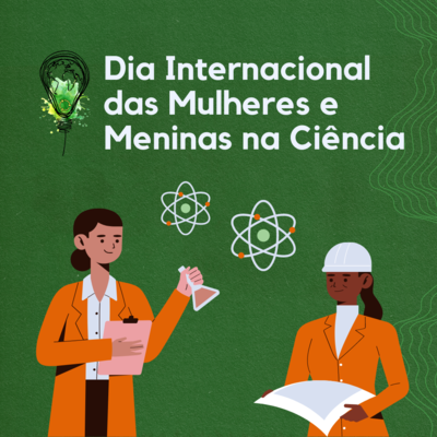 divulgação dia internacional das mulheres e meninas na ciência